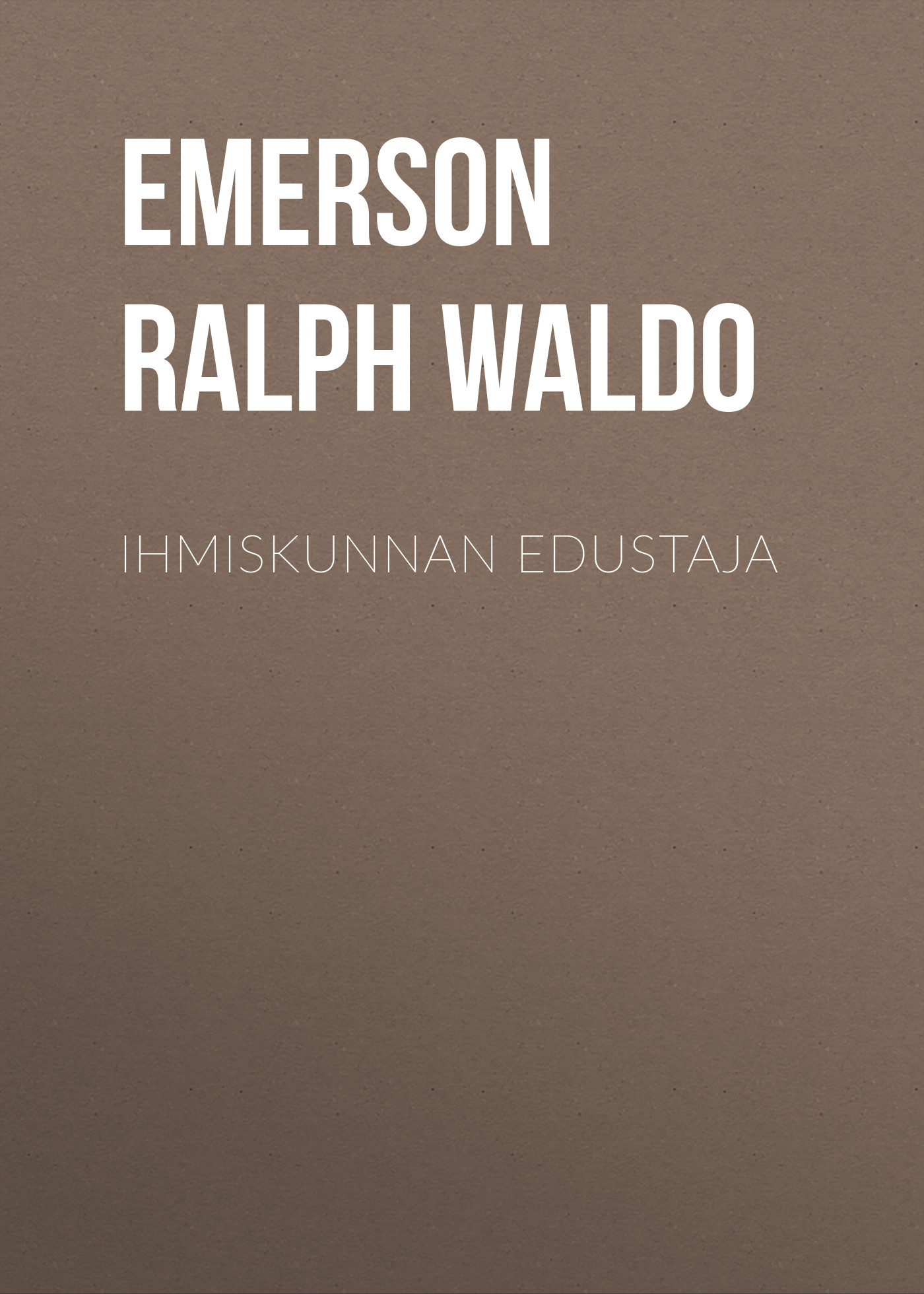 Обложка книги «Ihmiskunnan edustaja»