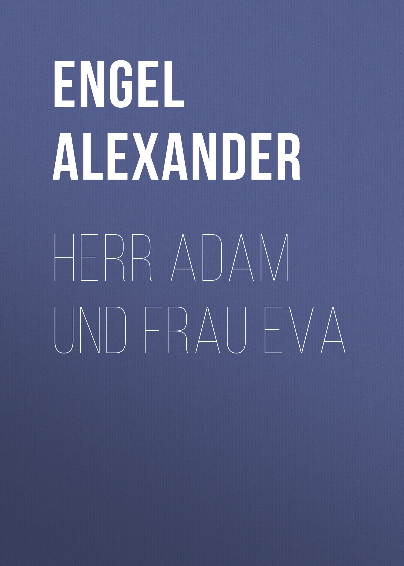Обложка книги «Herr Adam und Frau Eva»