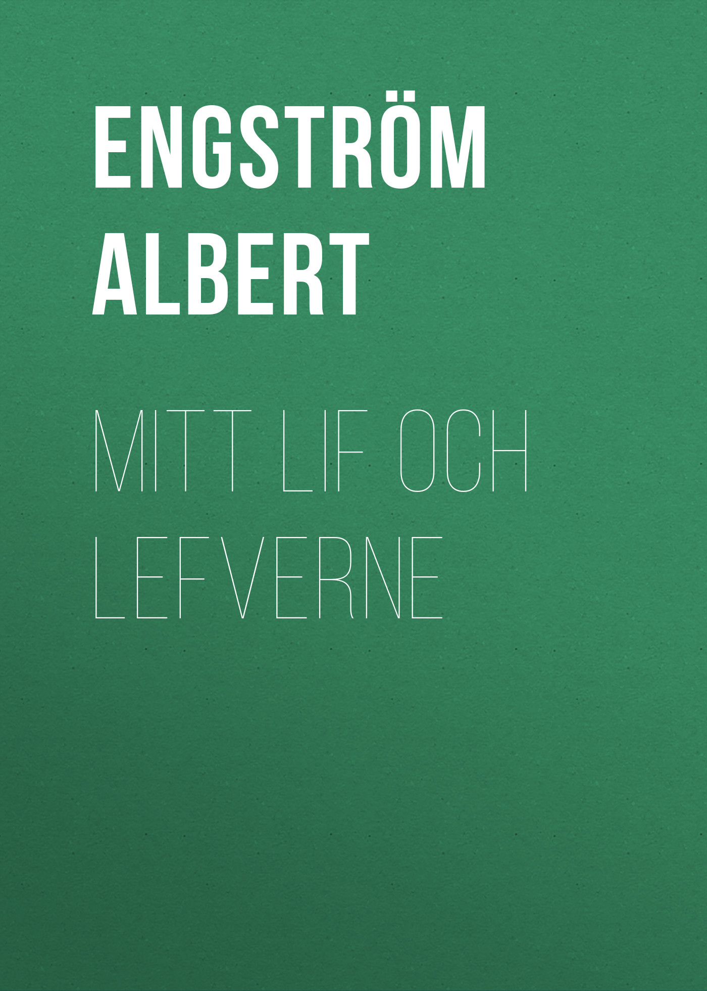 Обложка книги «Mitt lif och lefverne»