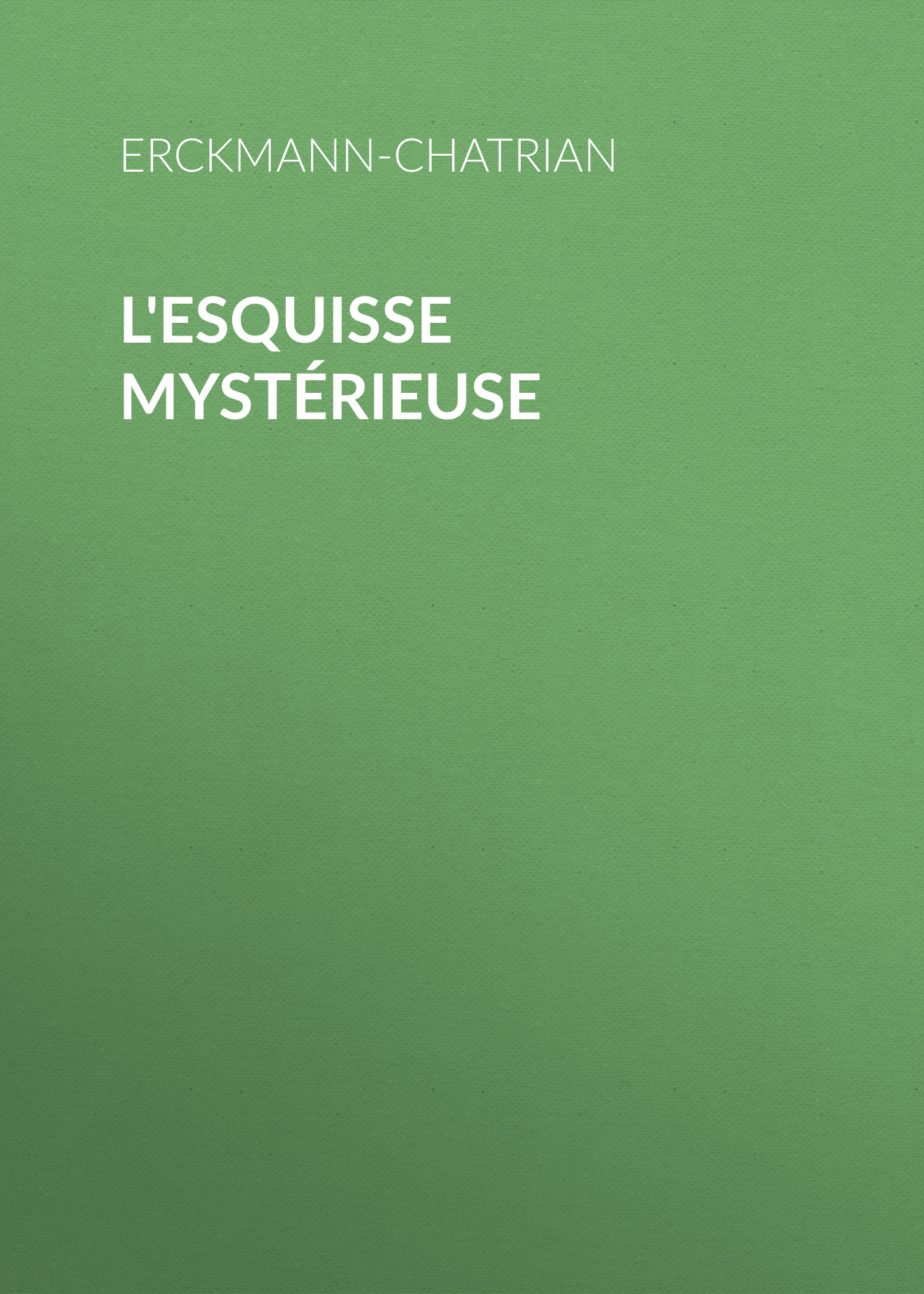 Обложка книги «L'esquisse mystérieuse»