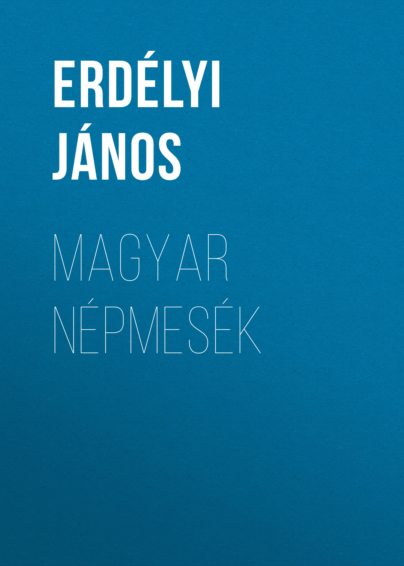 Обложка книги «Magyar népmesék»
