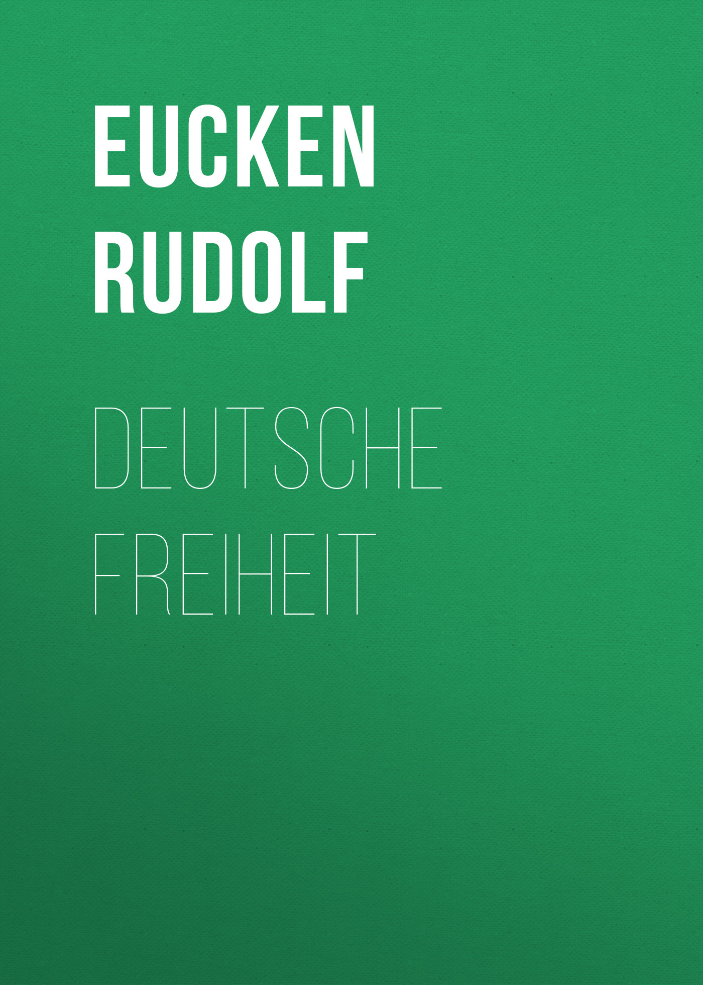 Обложка книги «Deutsche Freiheit»