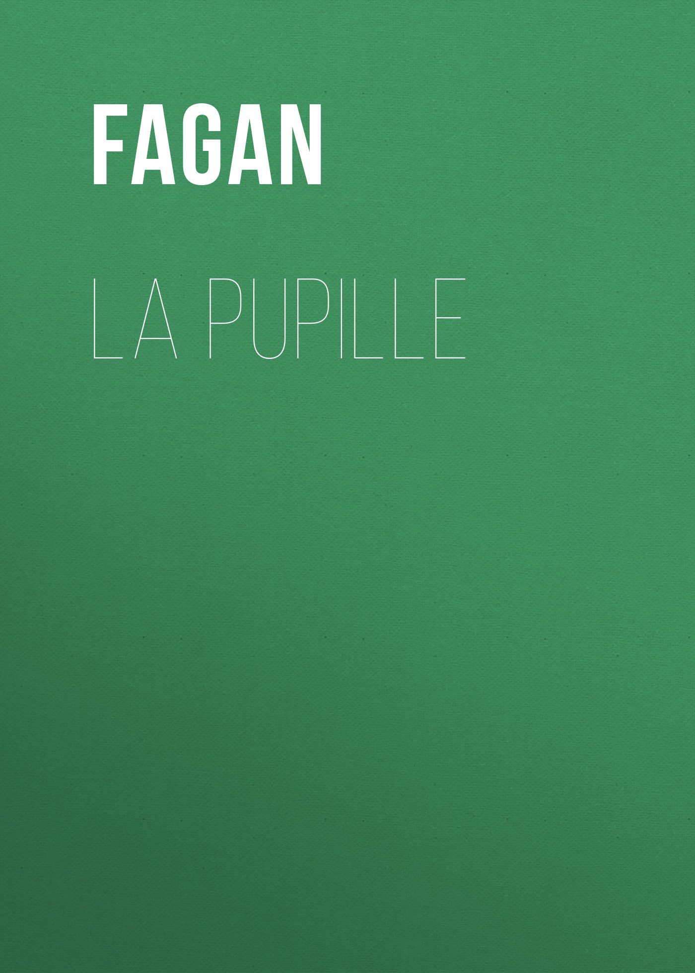 Обложка книги «La Pupille»