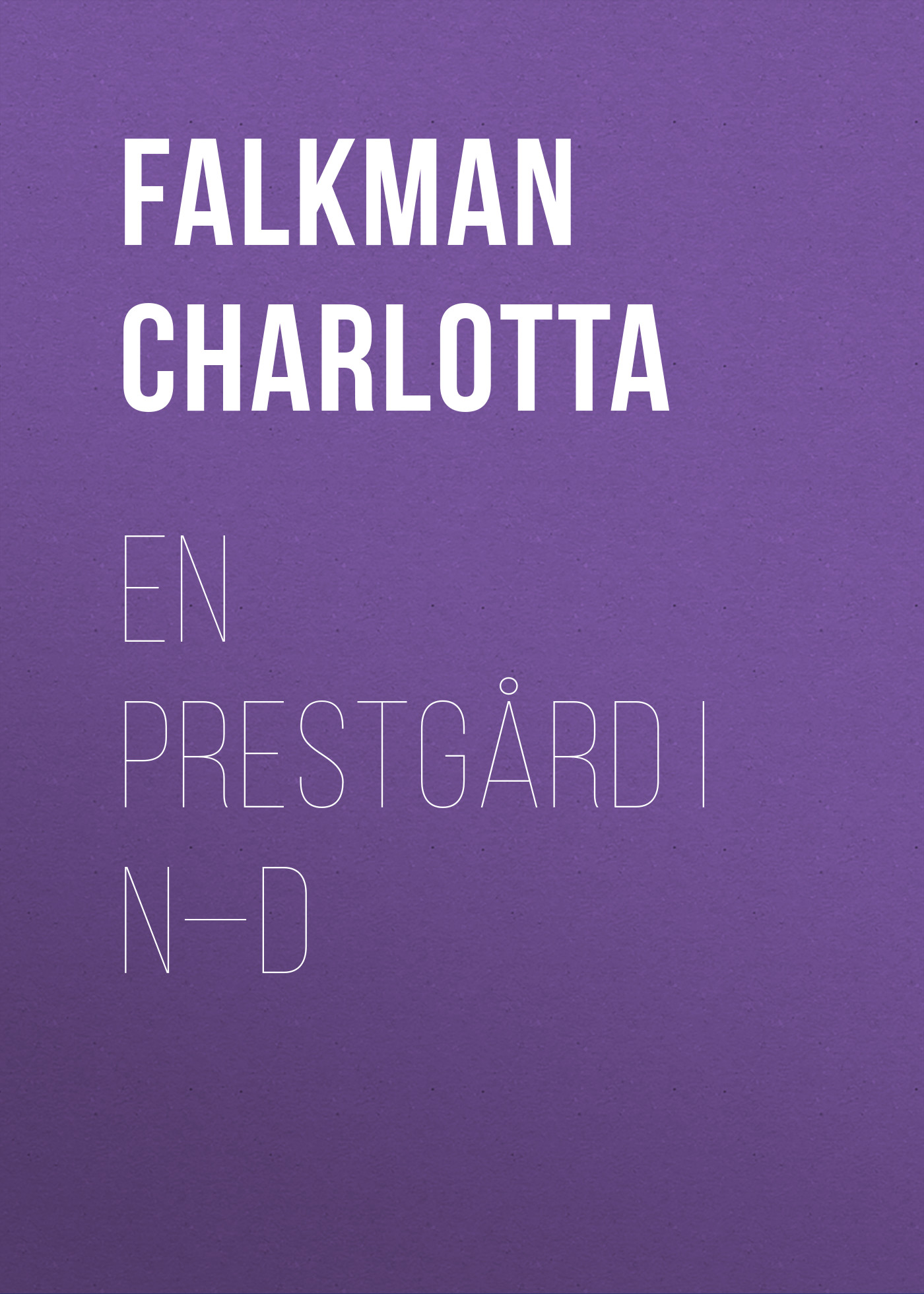 Обложка книги «En prestgård i N—d»
