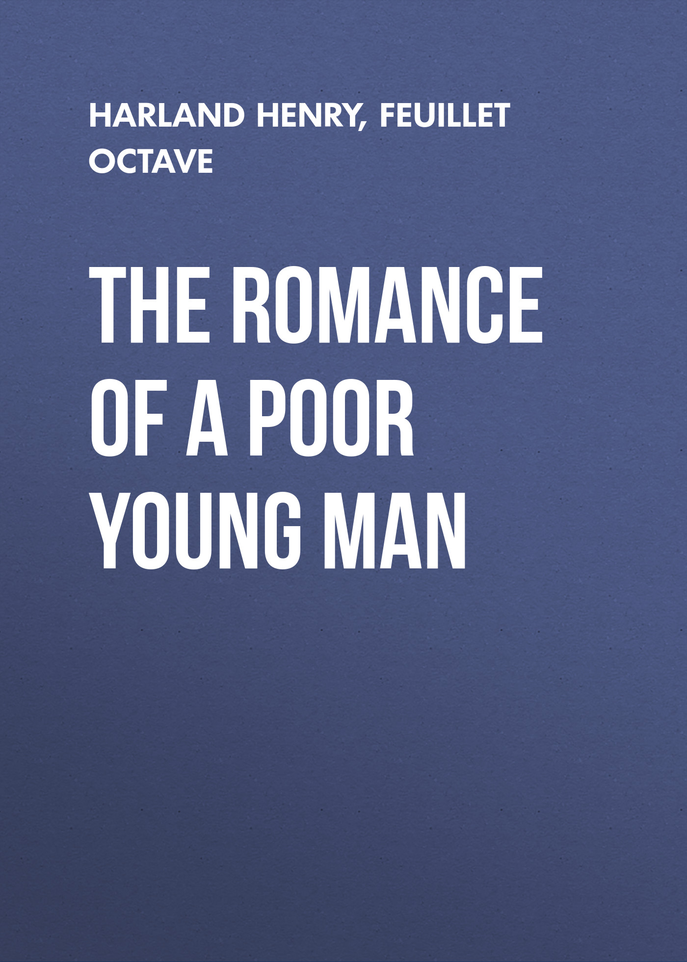 Обложка книги «The Romance of a Poor Young Man»