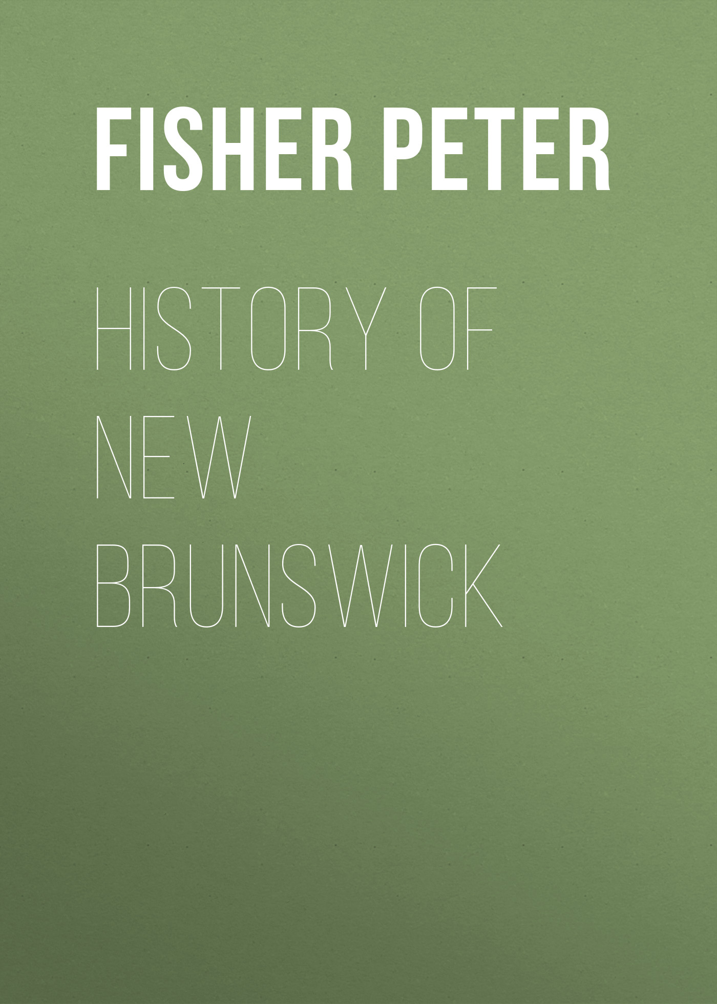 Обложка книги «History of New Brunswick»