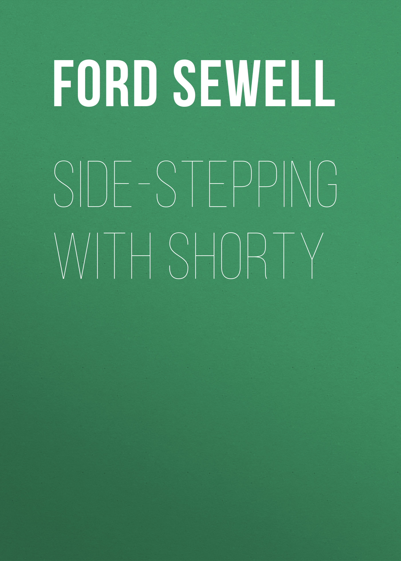 Обложка книги «Side-stepping with Shorty»