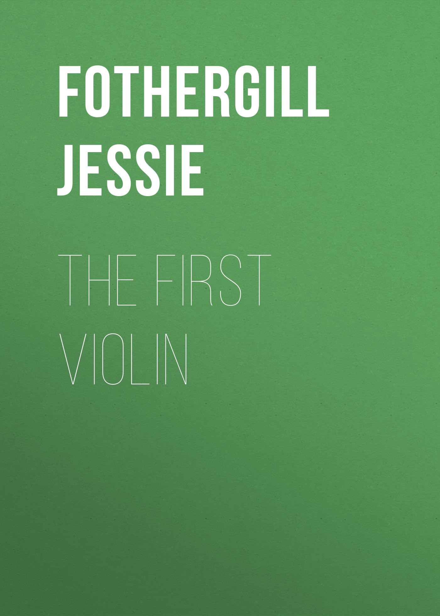 Обложка книги «The First Violin»