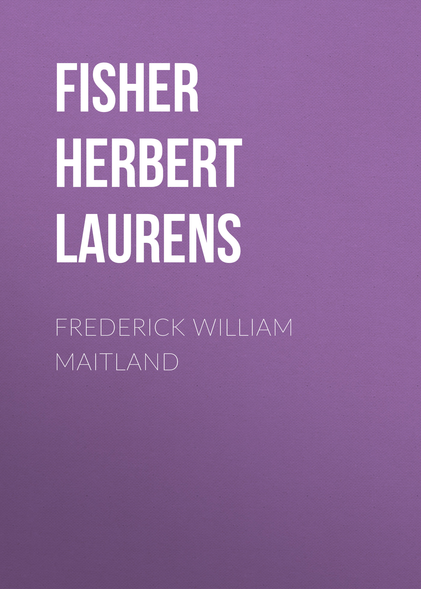 Обложка книги «Frederick William Maitland»