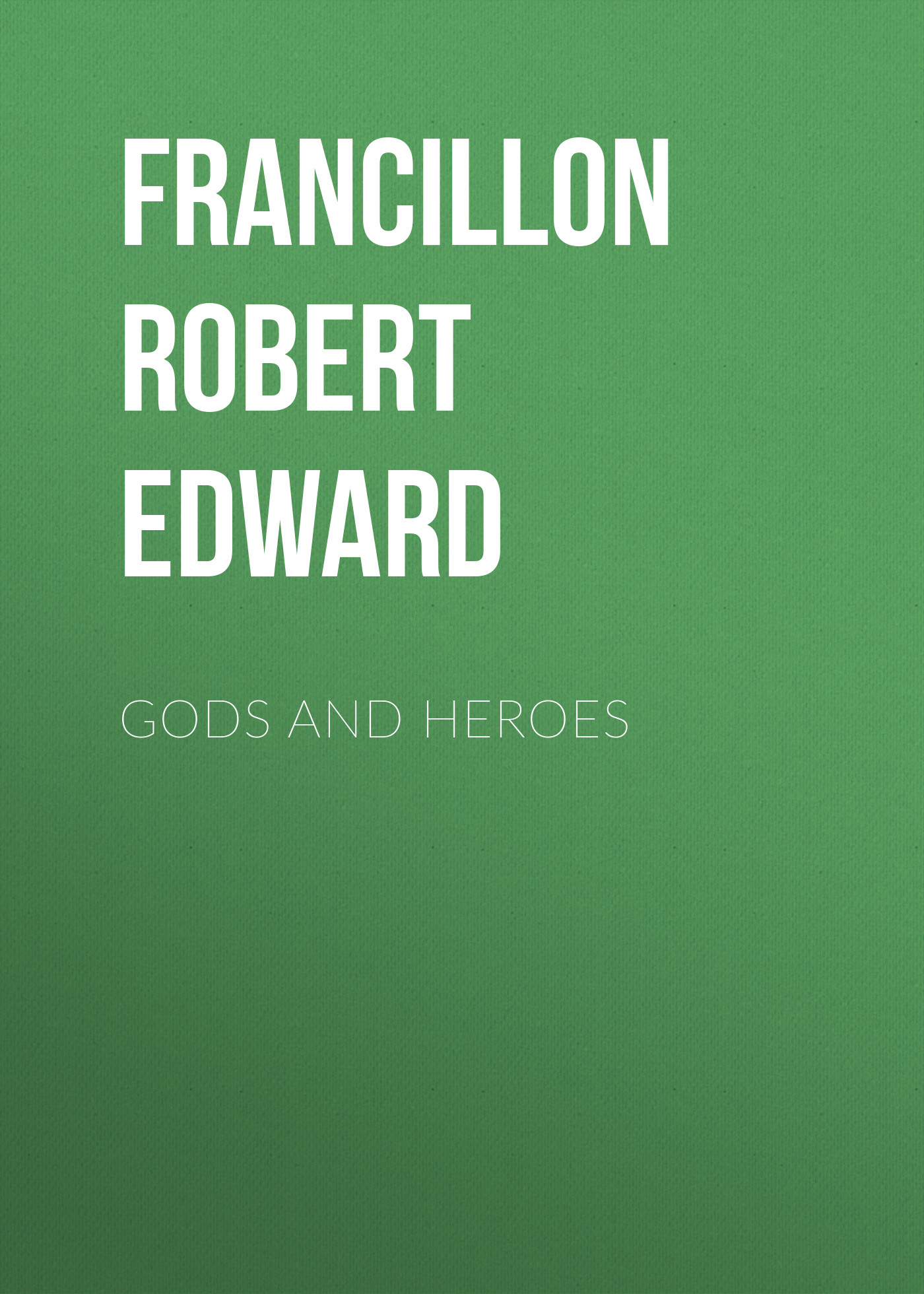 Обложка книги «Gods and Heroes»