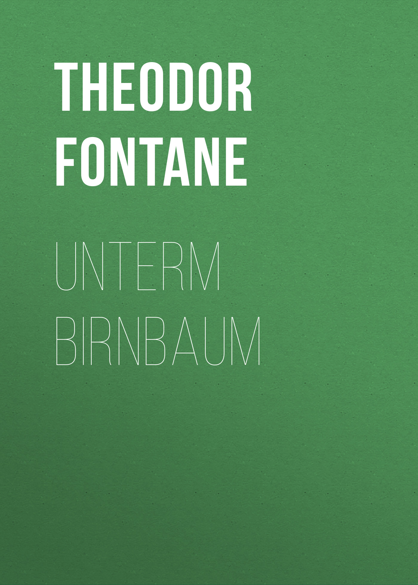 Обложка книги «Unterm Birnbaum»
