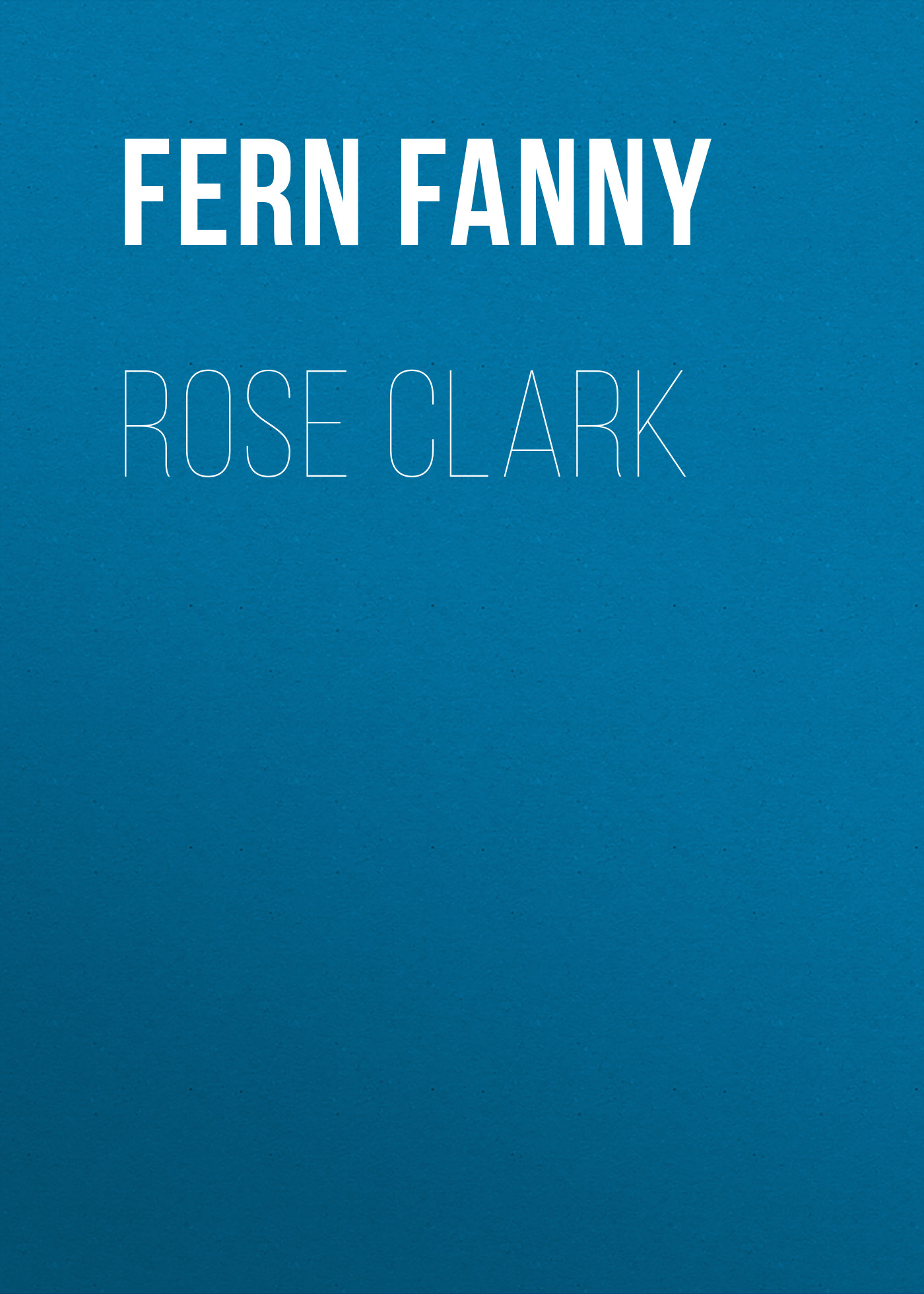 Обложка книги «Rose Clark»