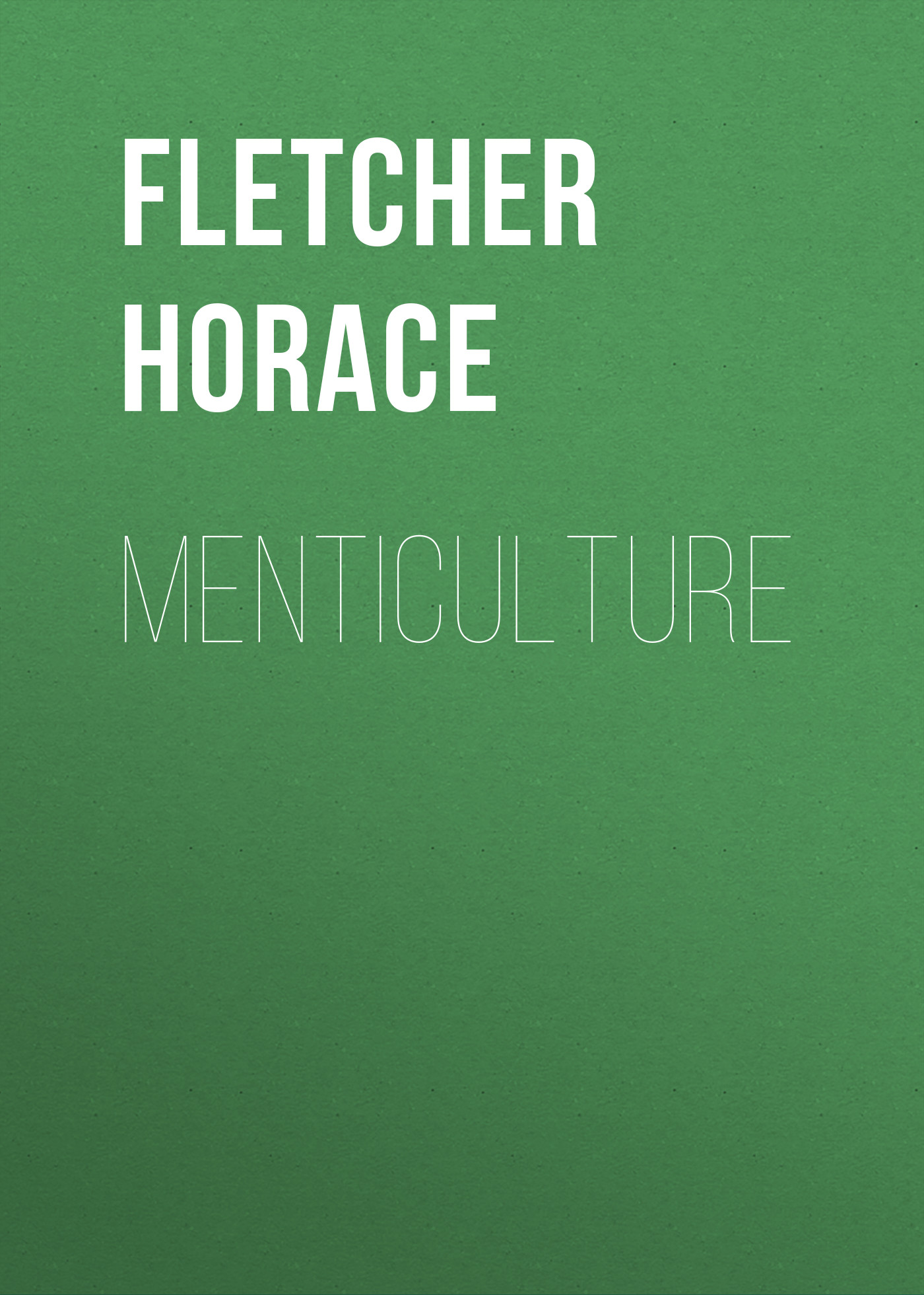 Обложка книги «Menticulture»