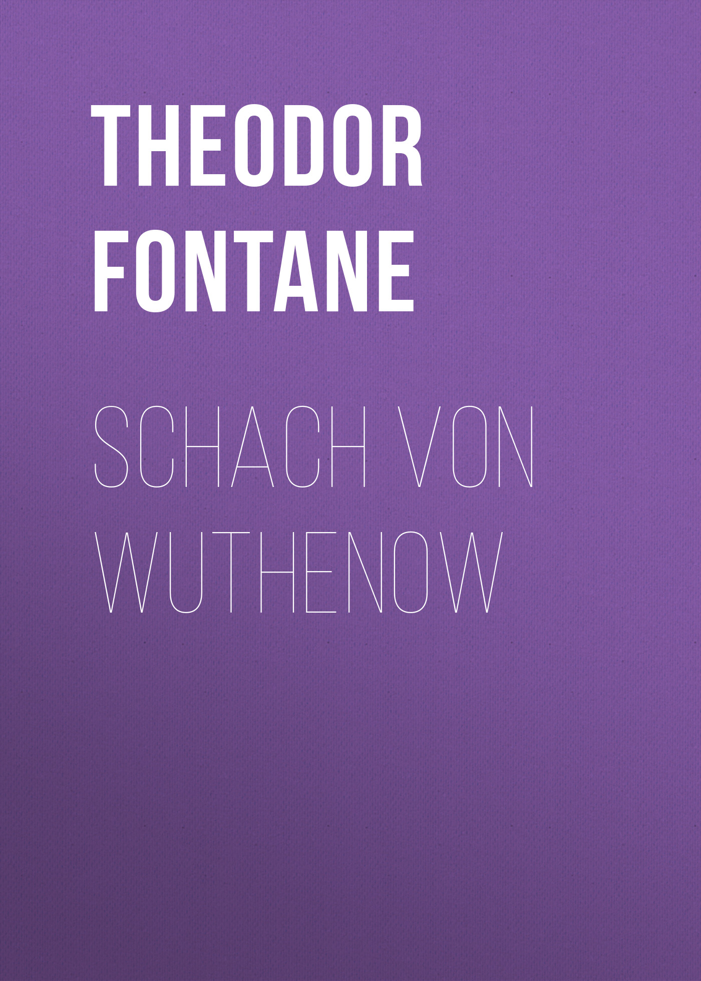 Обложка книги «Schach von Wuthenow»