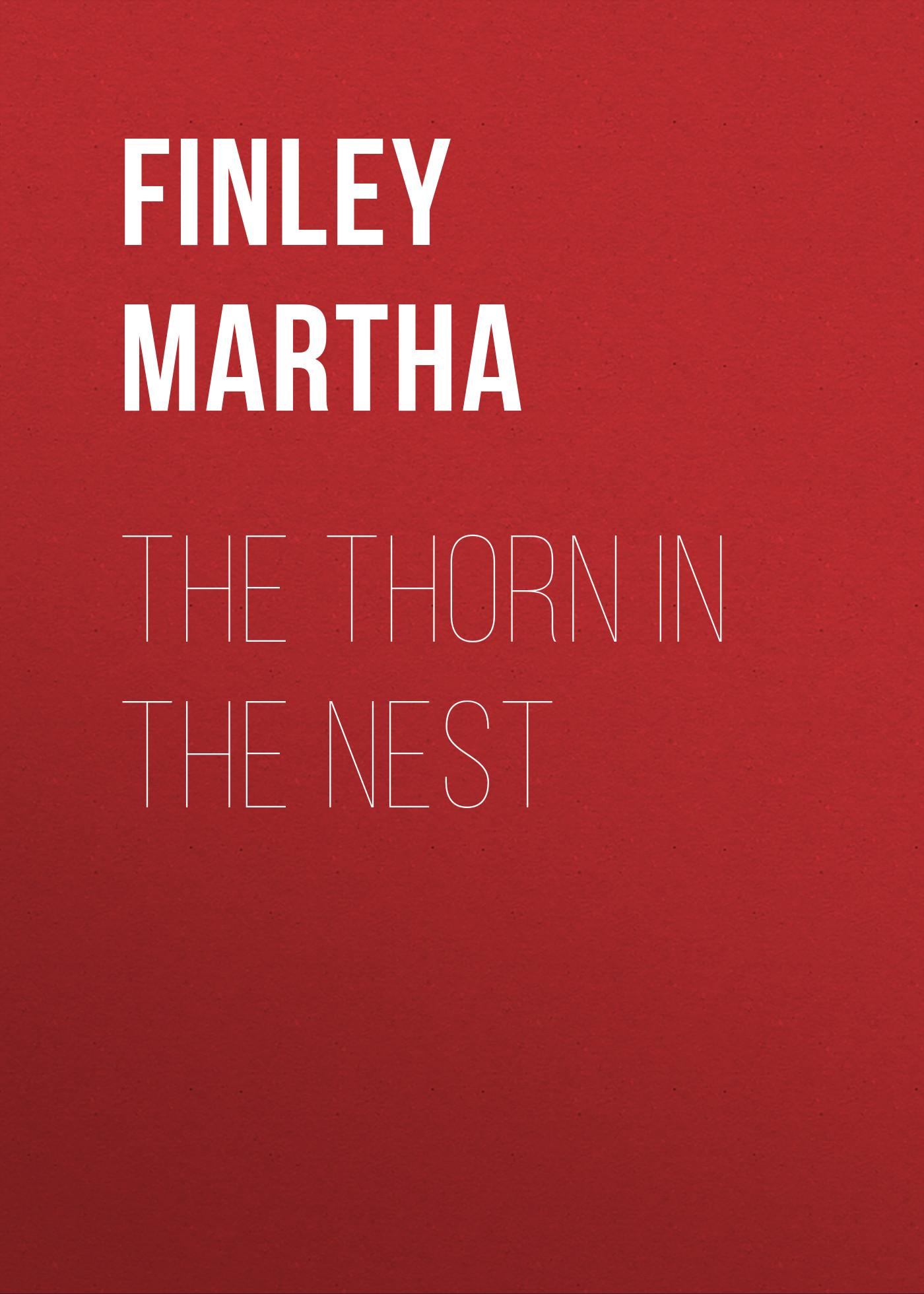 Обложка книги «The Thorn in the Nest»