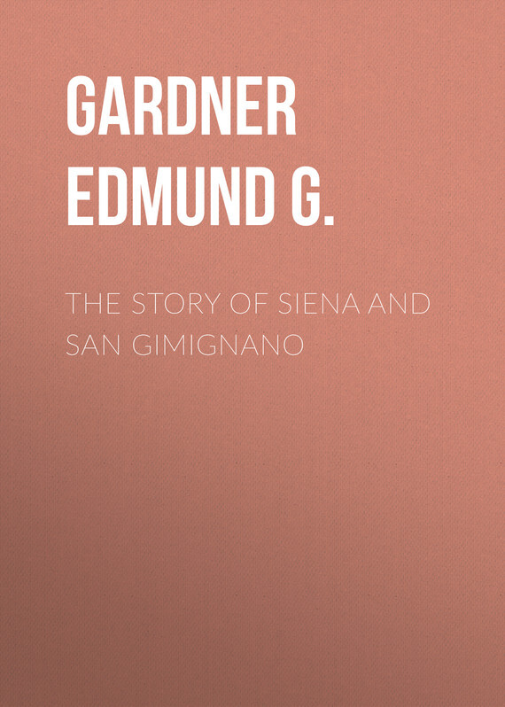 Обложка книги «The Story of Siena and San Gimignano»