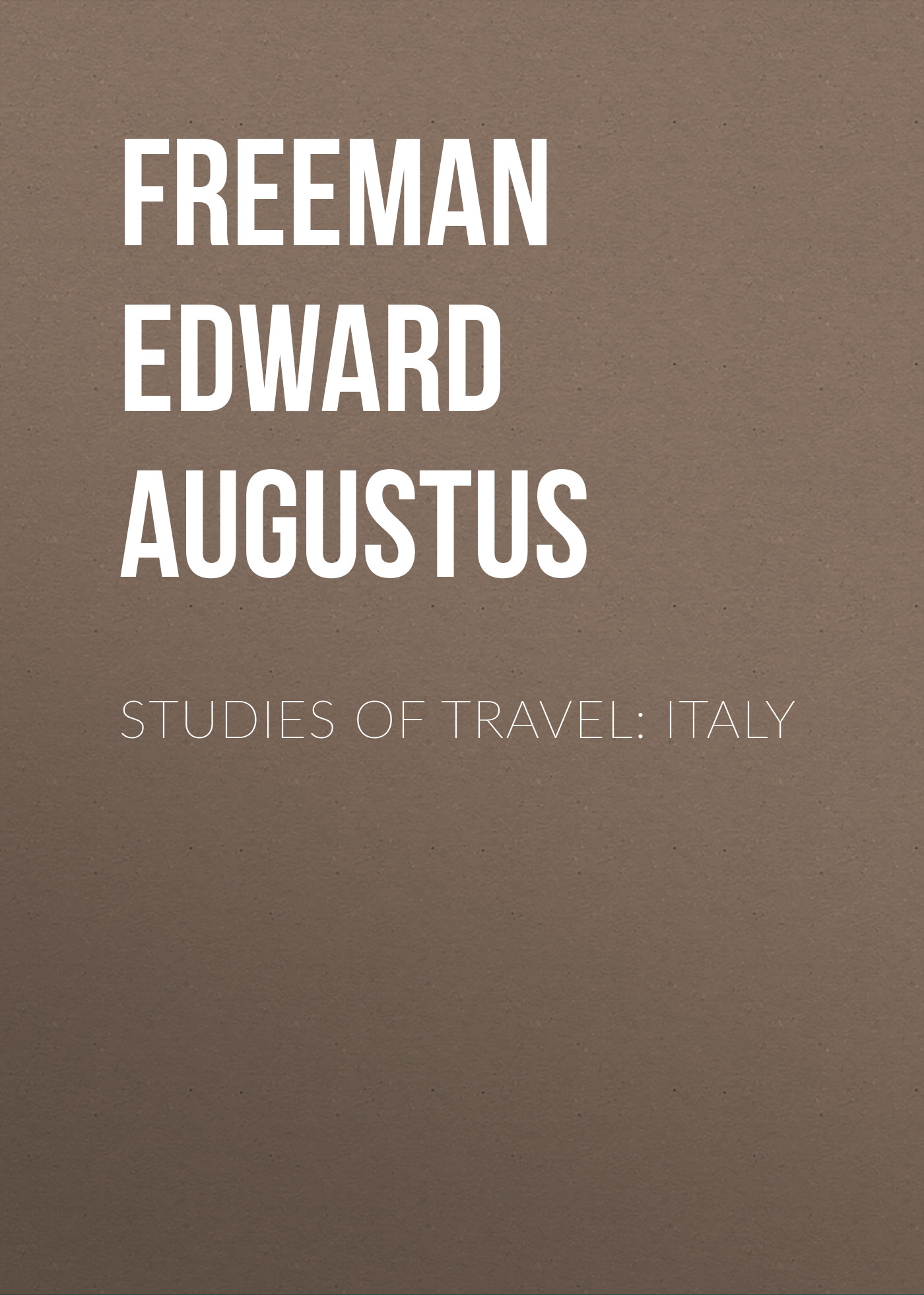 Обложка книги «Studies of Travel: Italy»