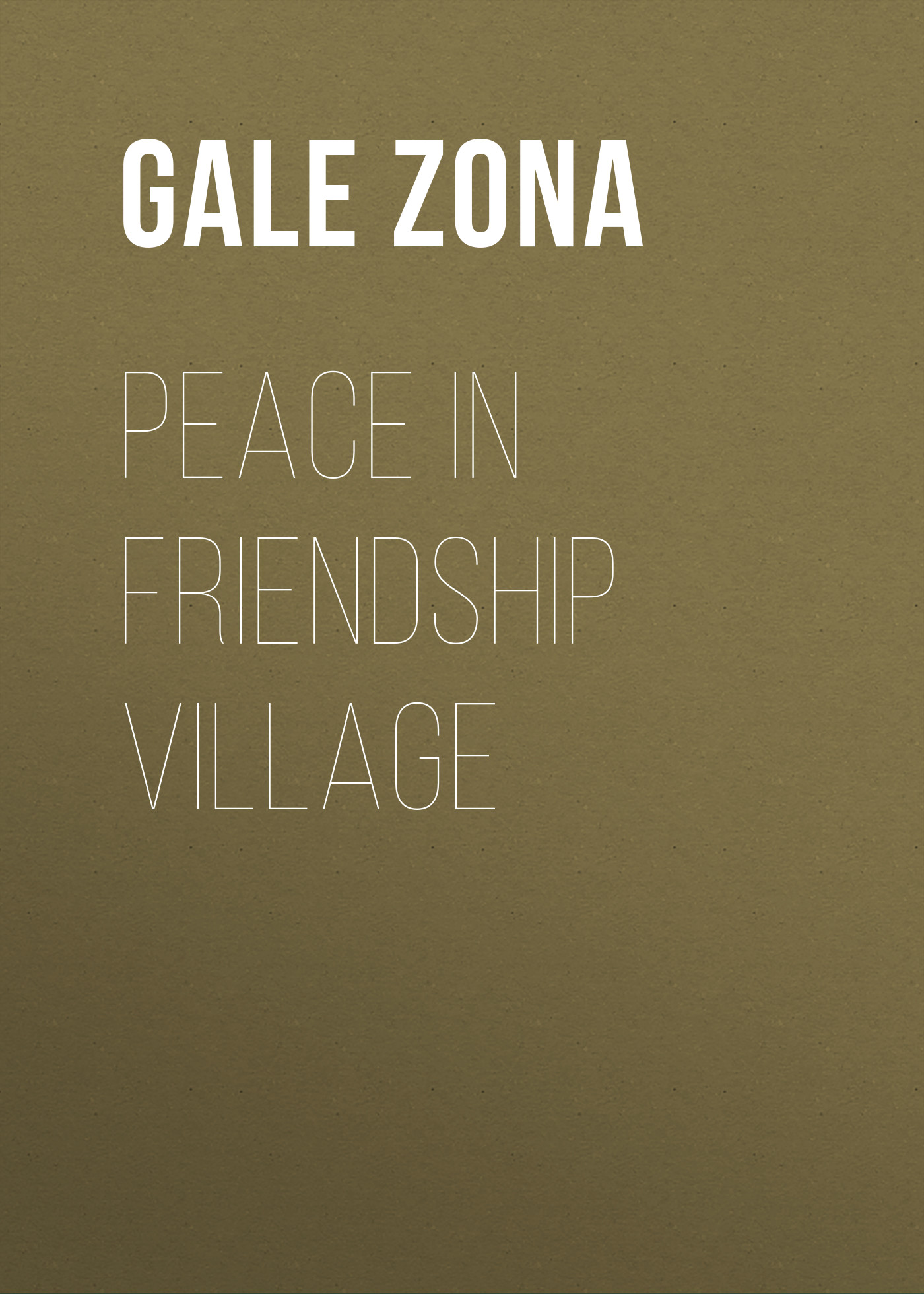 Обложка книги «Peace in Friendship Village»