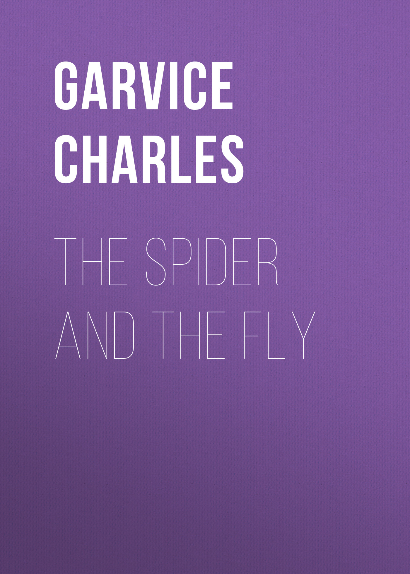 Обложка книги «The Spider and the Fly»
