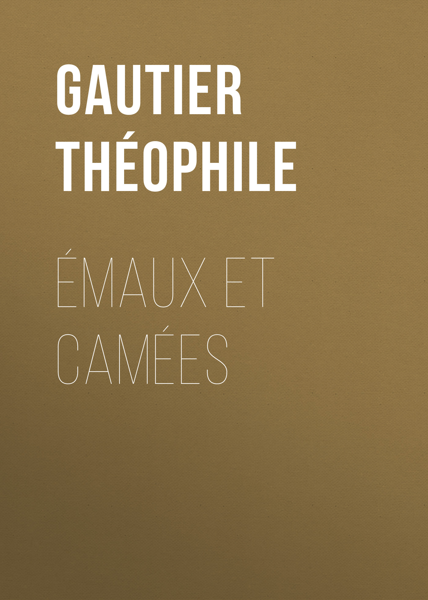 Обложка книги «Émaux et Camées»