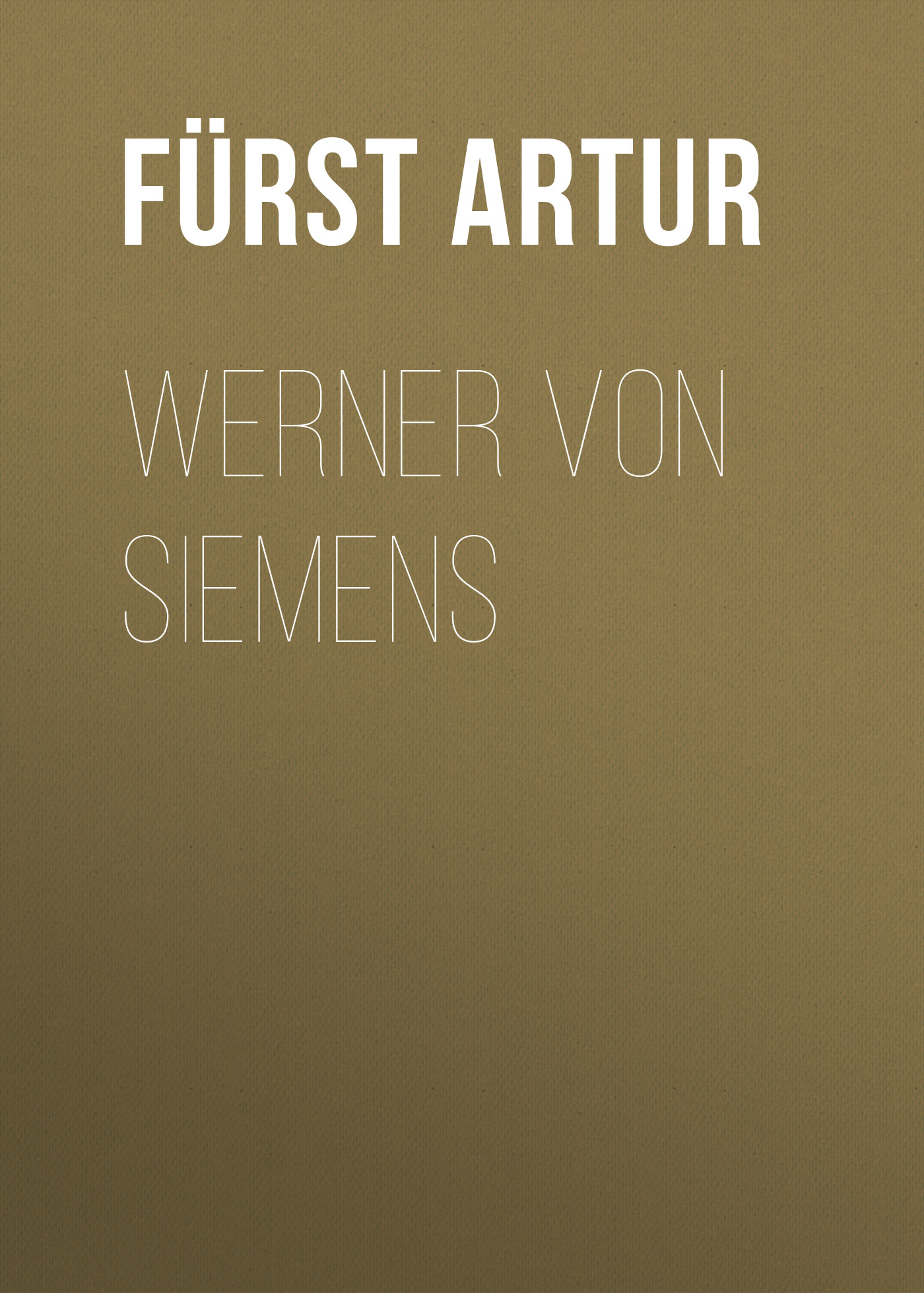 Обложка книги «Werner von Siemens»