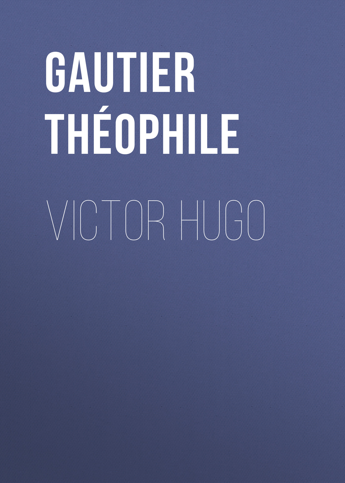 Обложка книги «Victor Hugo»