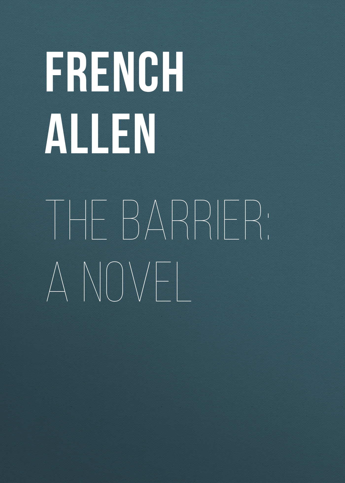 Обложка книги «The Barrier: A Novel»