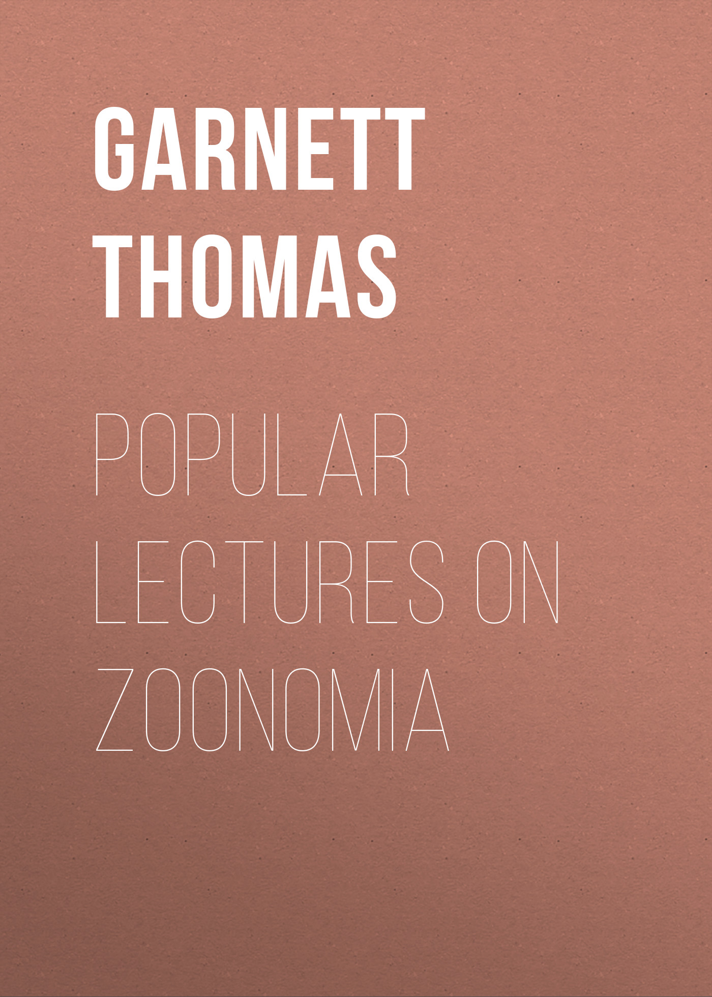 Обложка книги «Popular Lectures on Zoonomia»