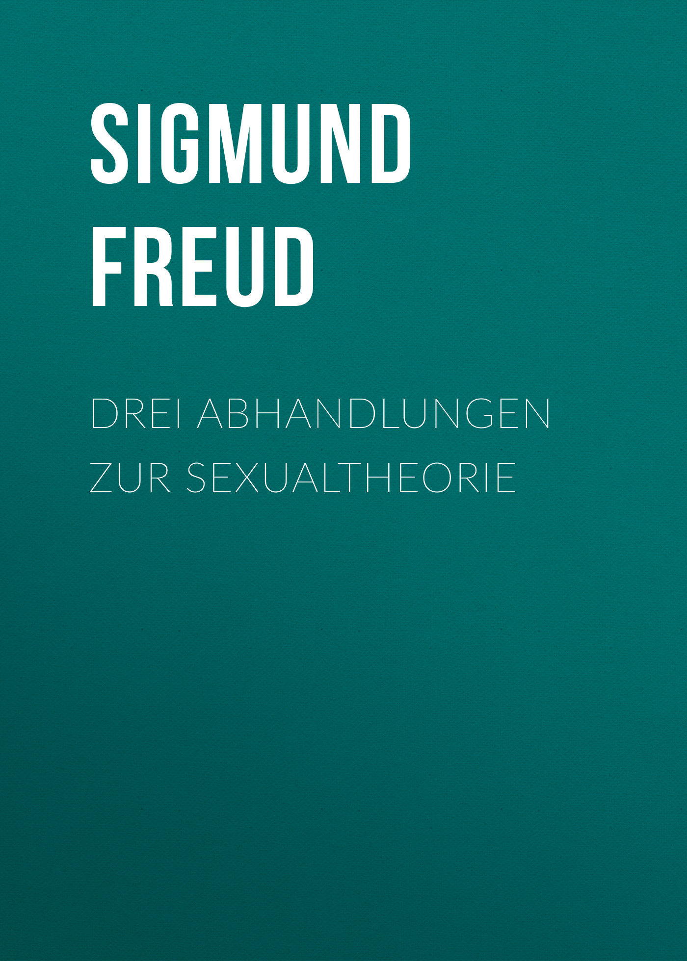 Обложка книги «Drei Abhandlungen zur Sexualtheorie»