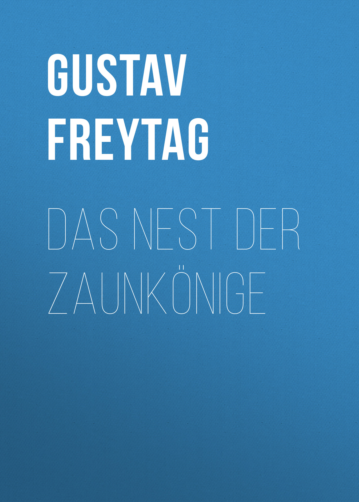 Обложка книги «Das Nest der Zaunkönige»