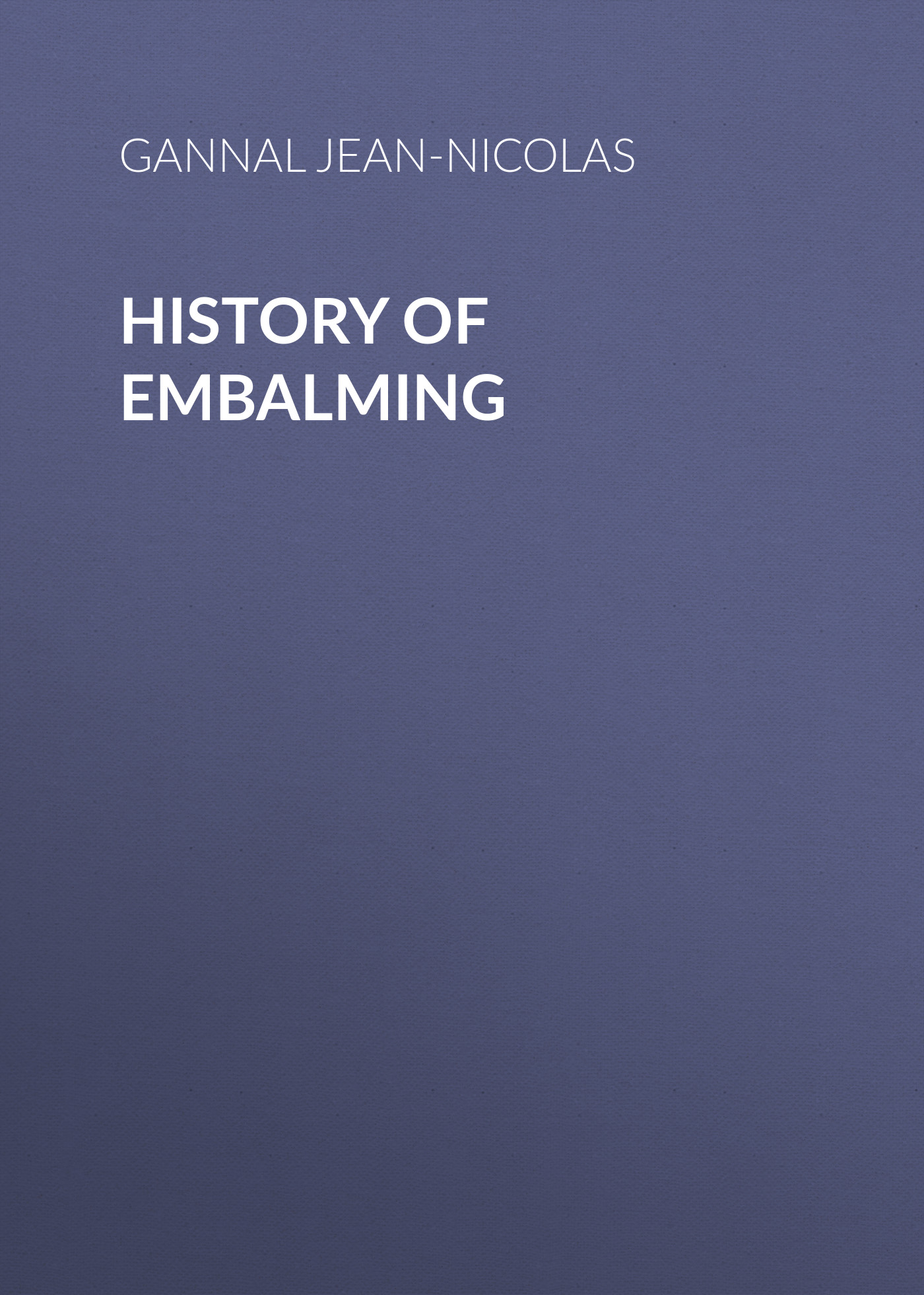 Обложка книги «History of Embalming»