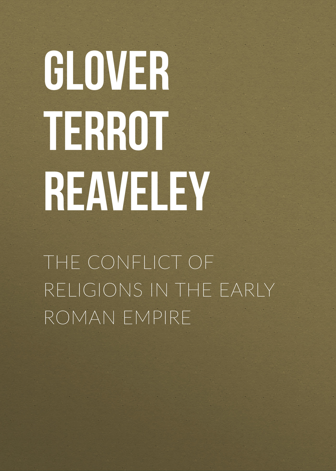 Обложка книги «The Conflict of Religions in the Early Roman Empire»