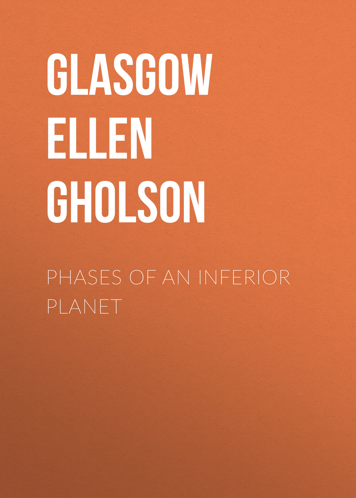 Обложка книги «Phases of an Inferior Planet»