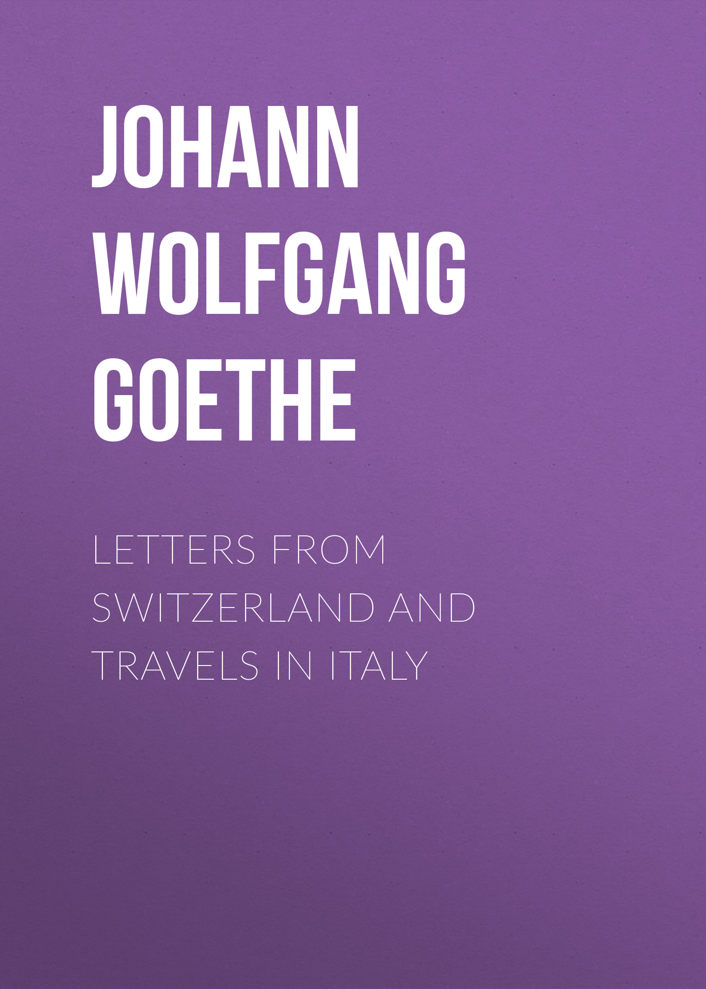 Обложка книги «Letters from Switzerland and Travels in Italy»