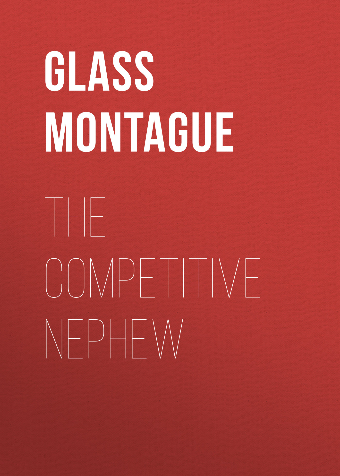 Обложка книги «The Competitive Nephew»