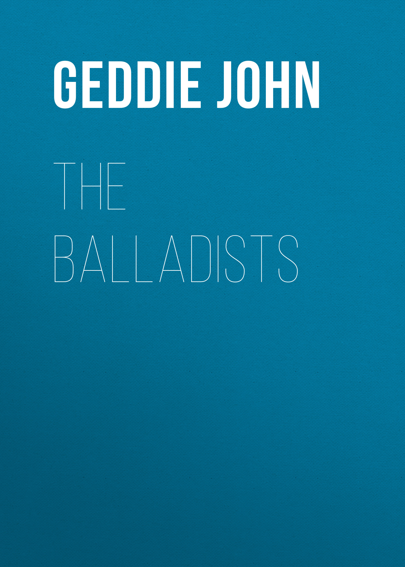 Обложка книги «The Balladists»