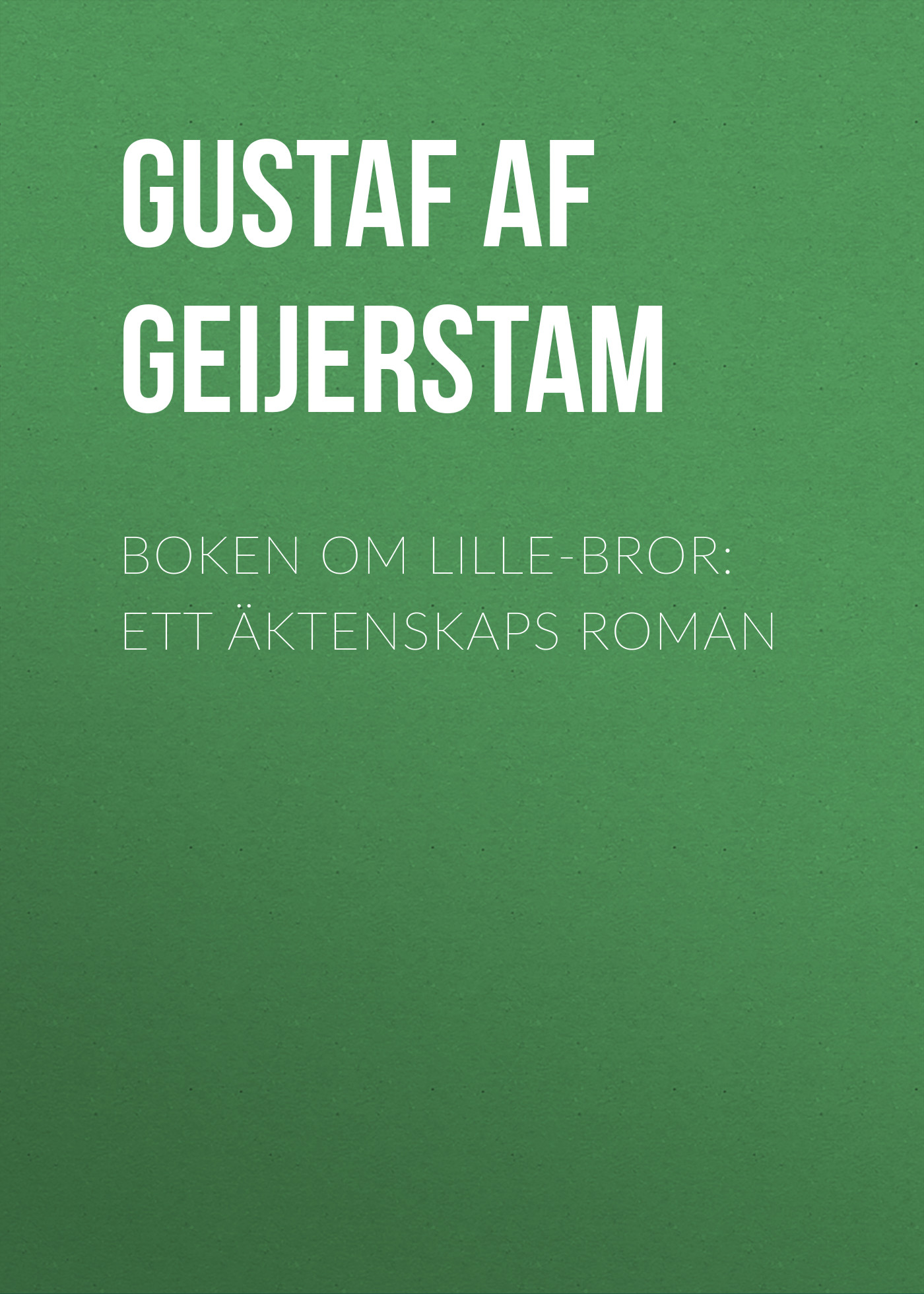 Обложка книги «Boken om lille-bror: Ett äktenskaps roman»