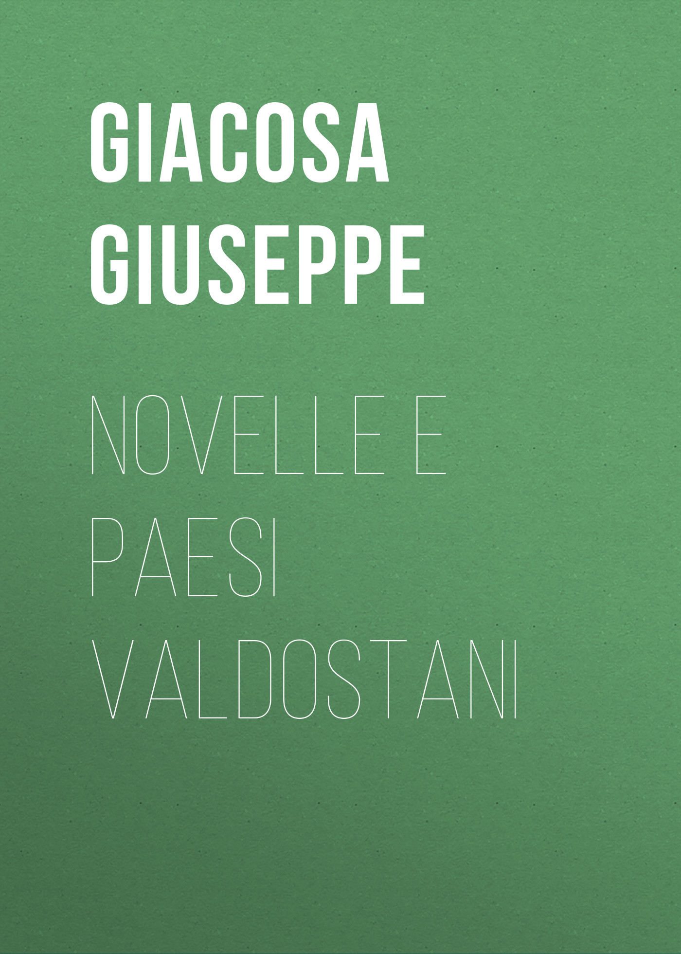 Обложка книги «Novelle e paesi valdostani»