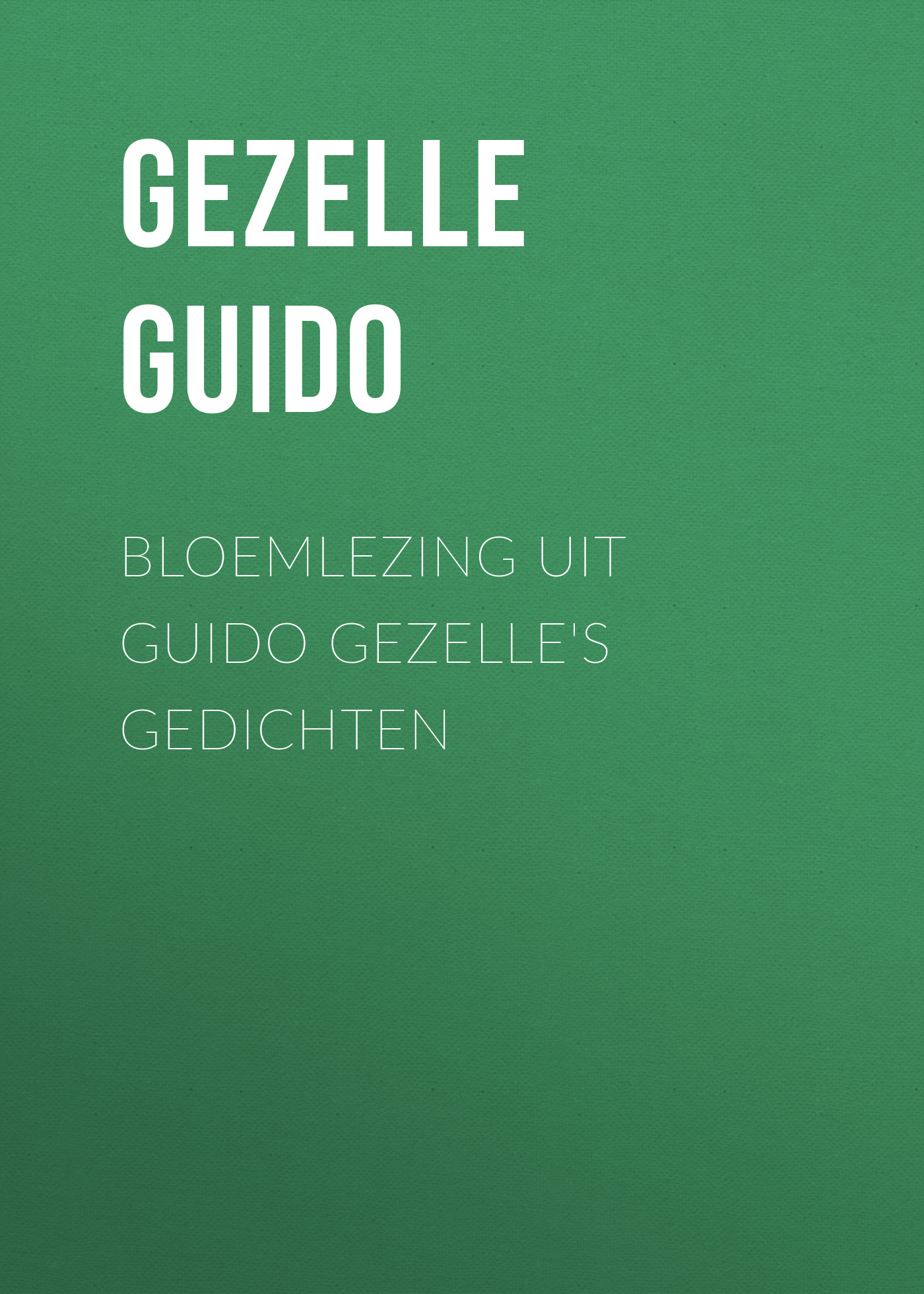 Обложка книги «Bloemlezing uit Guido Gezelle's Gedichten»