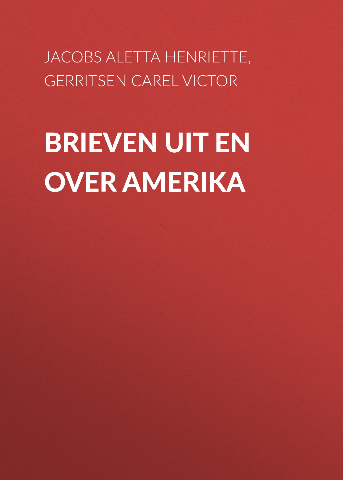 Обложка книги «Brieven uit en over Amerika»