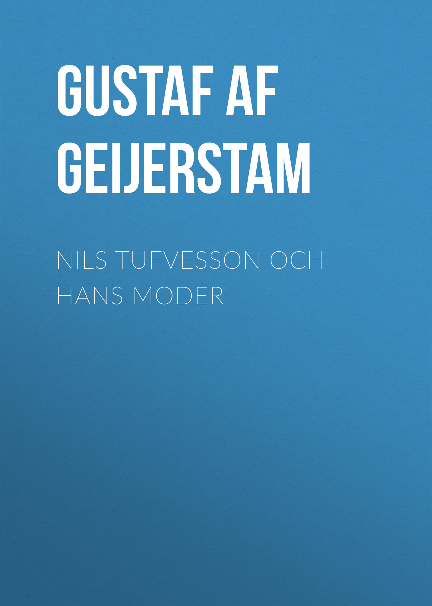 Обложка книги «Nils Tufvesson och hans moder»