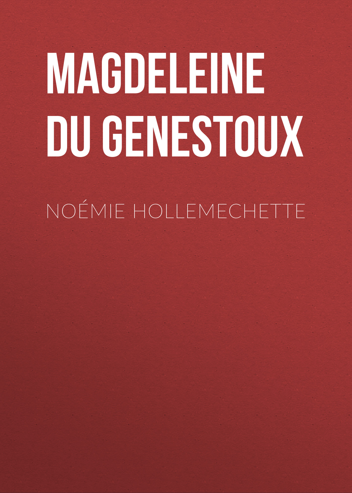 Обложка книги «Noémie Hollemechette»