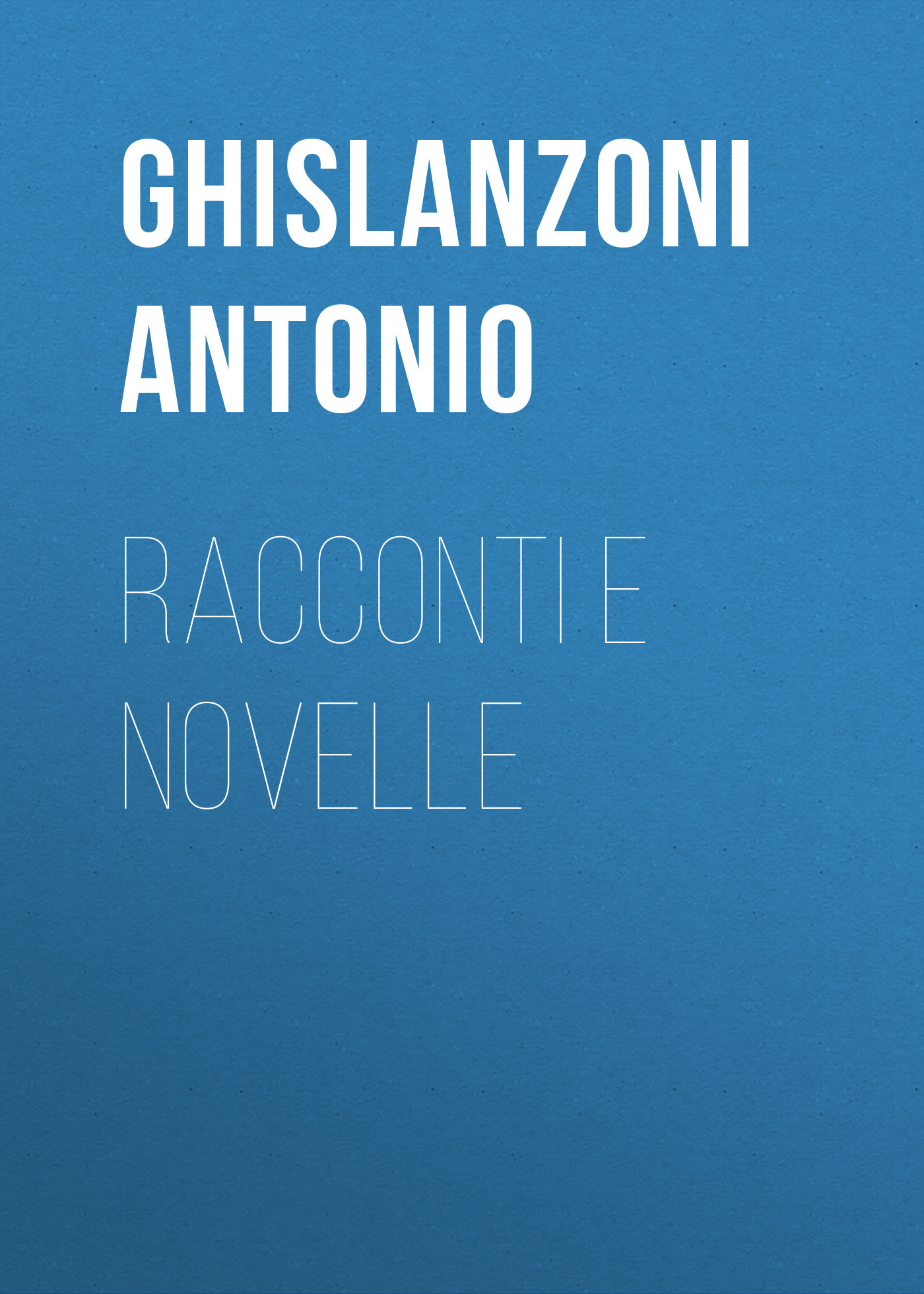Обложка книги «Racconti e novelle»