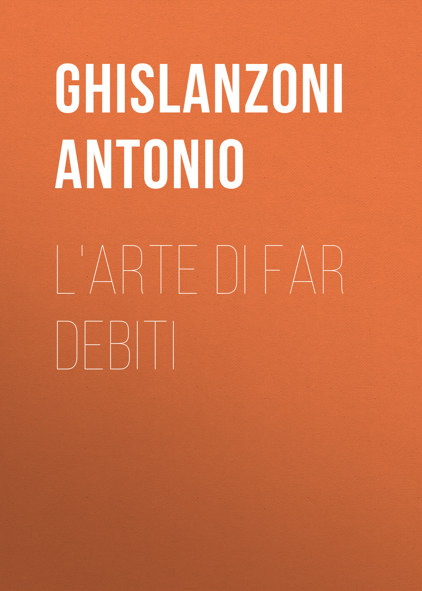 Обложка книги «L'arte di far debiti»