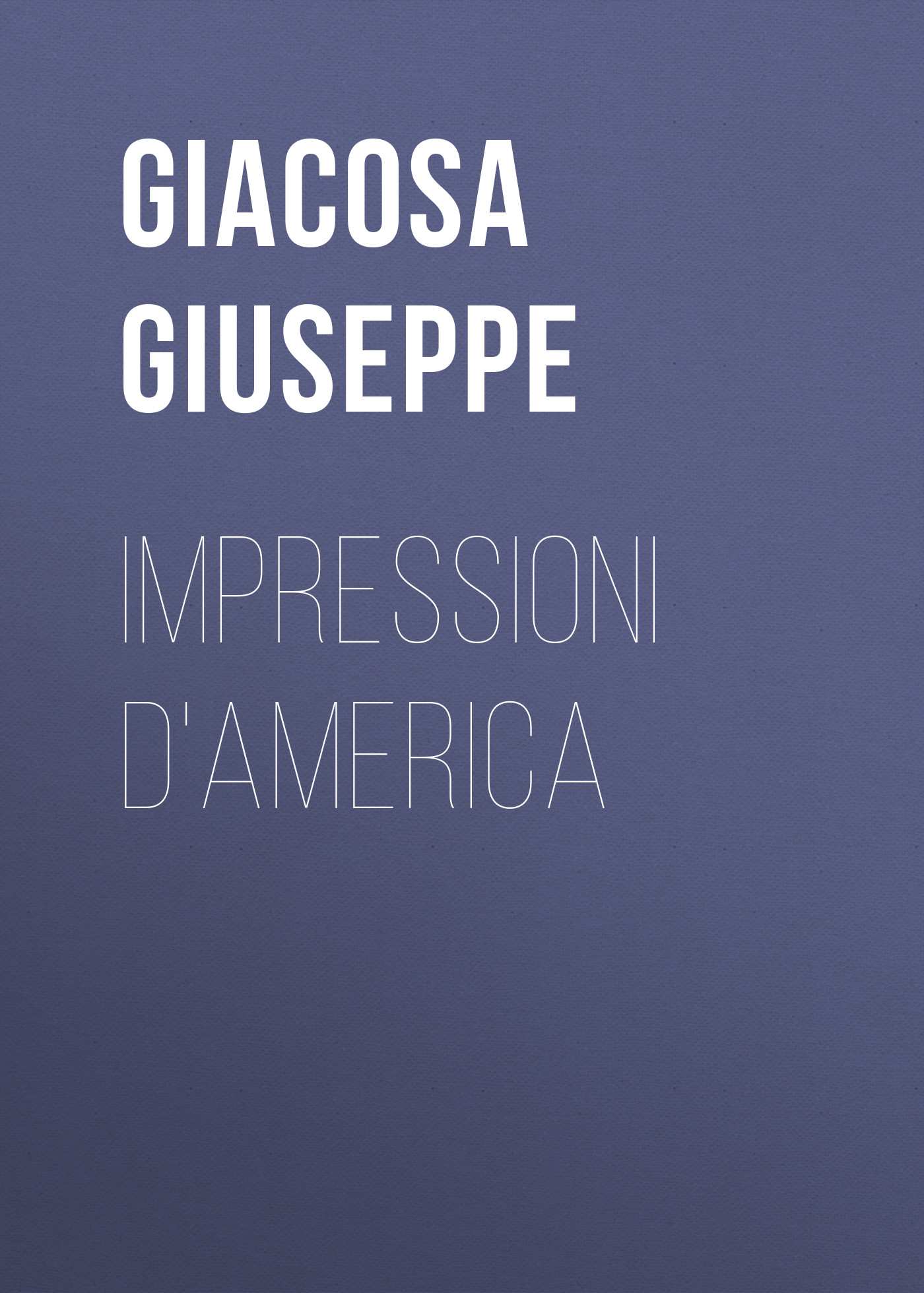 Обложка книги «Impressioni d'America»