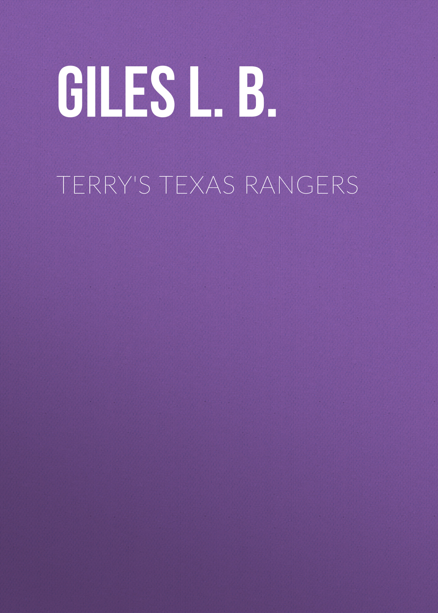 Обложка книги «Terry's Texas Rangers»