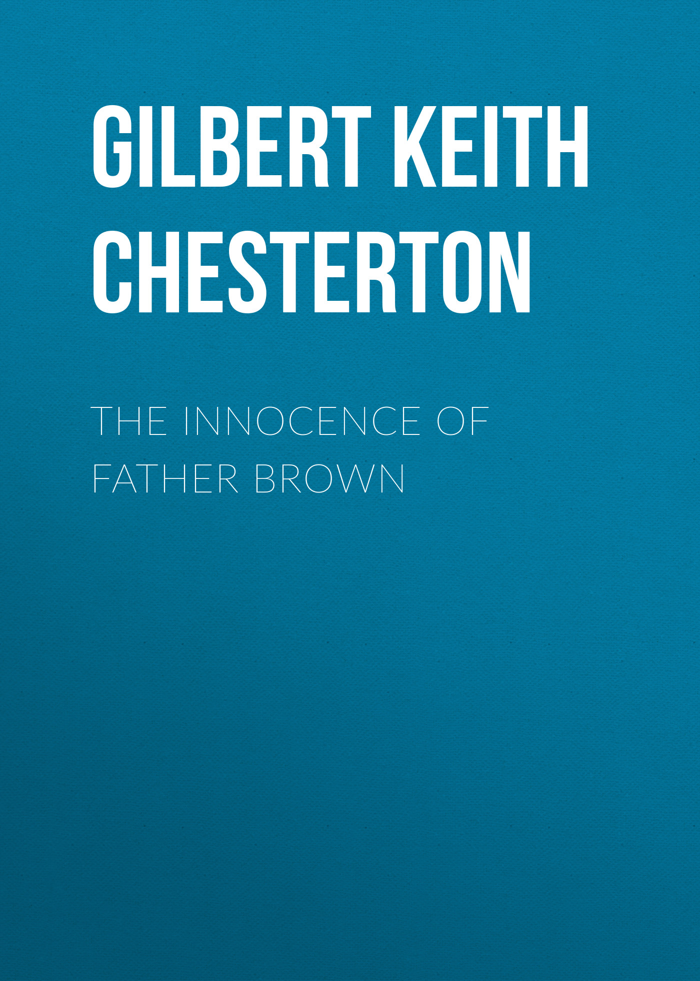 Обложка книги «The Innocence of Father Brown»