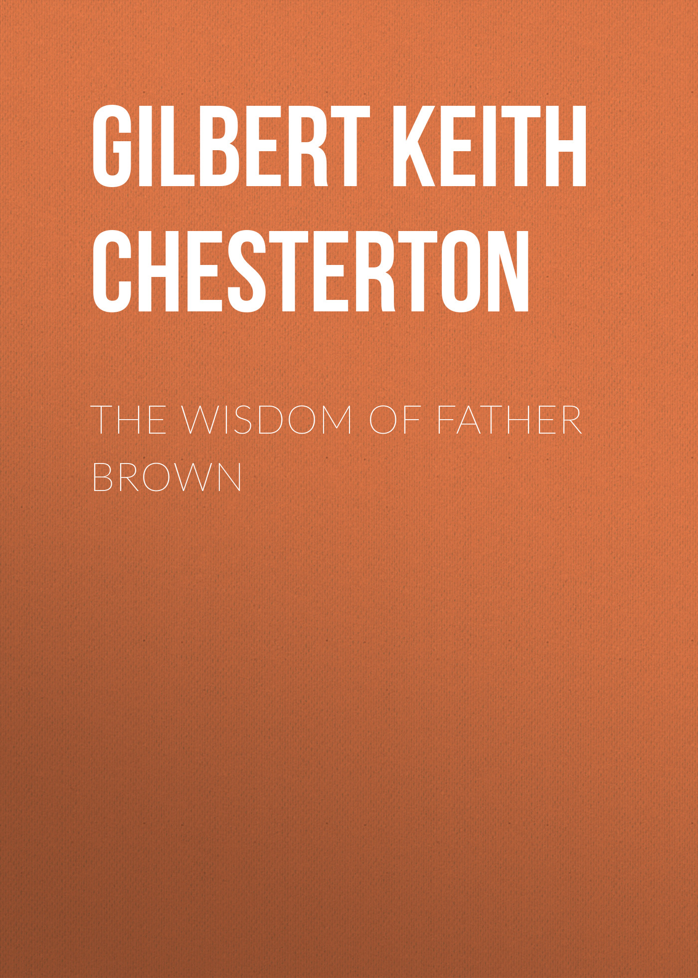Обложка книги «The Wisdom of Father Brown»