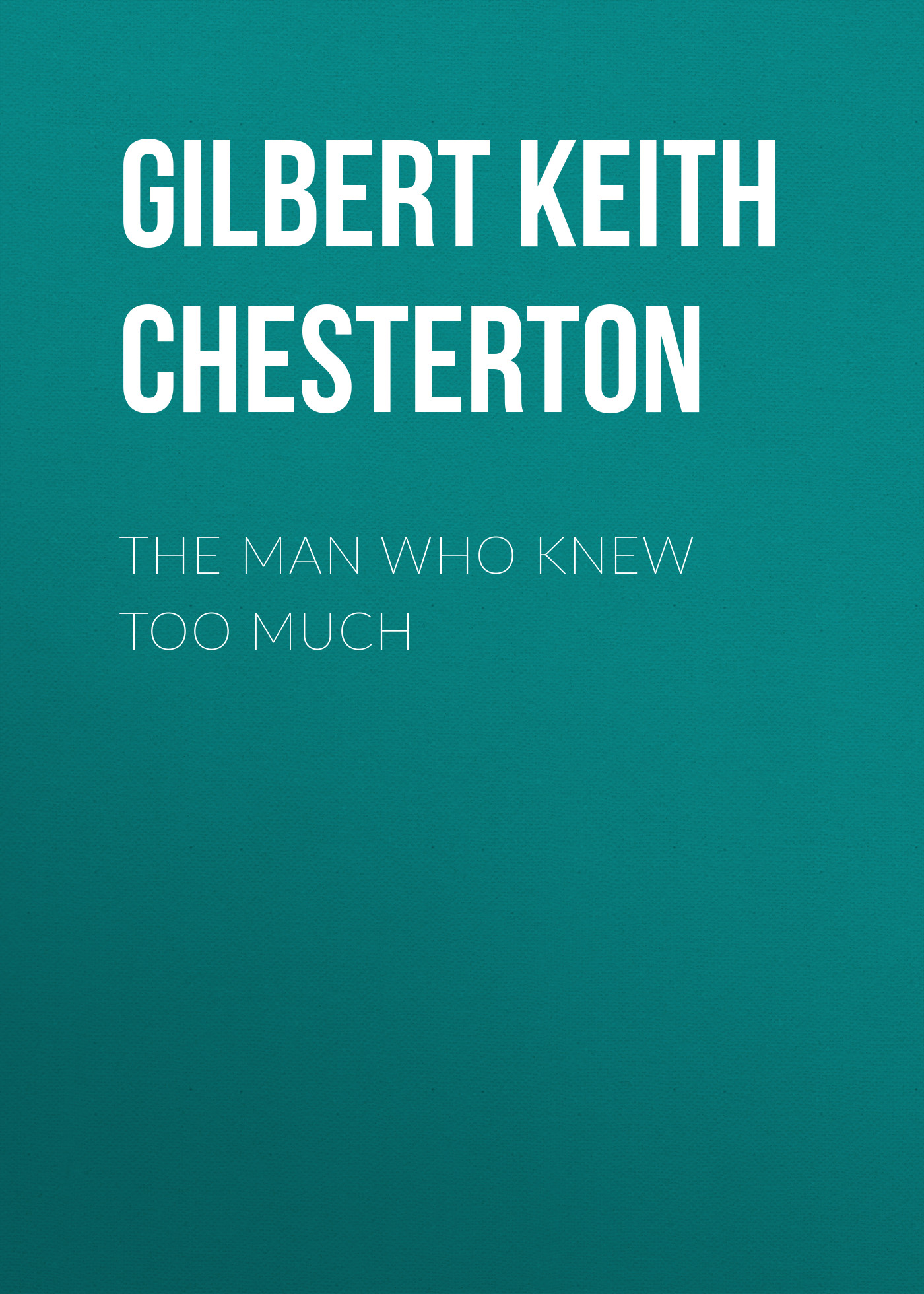 Обложка книги «The Man Who Knew Too Much»