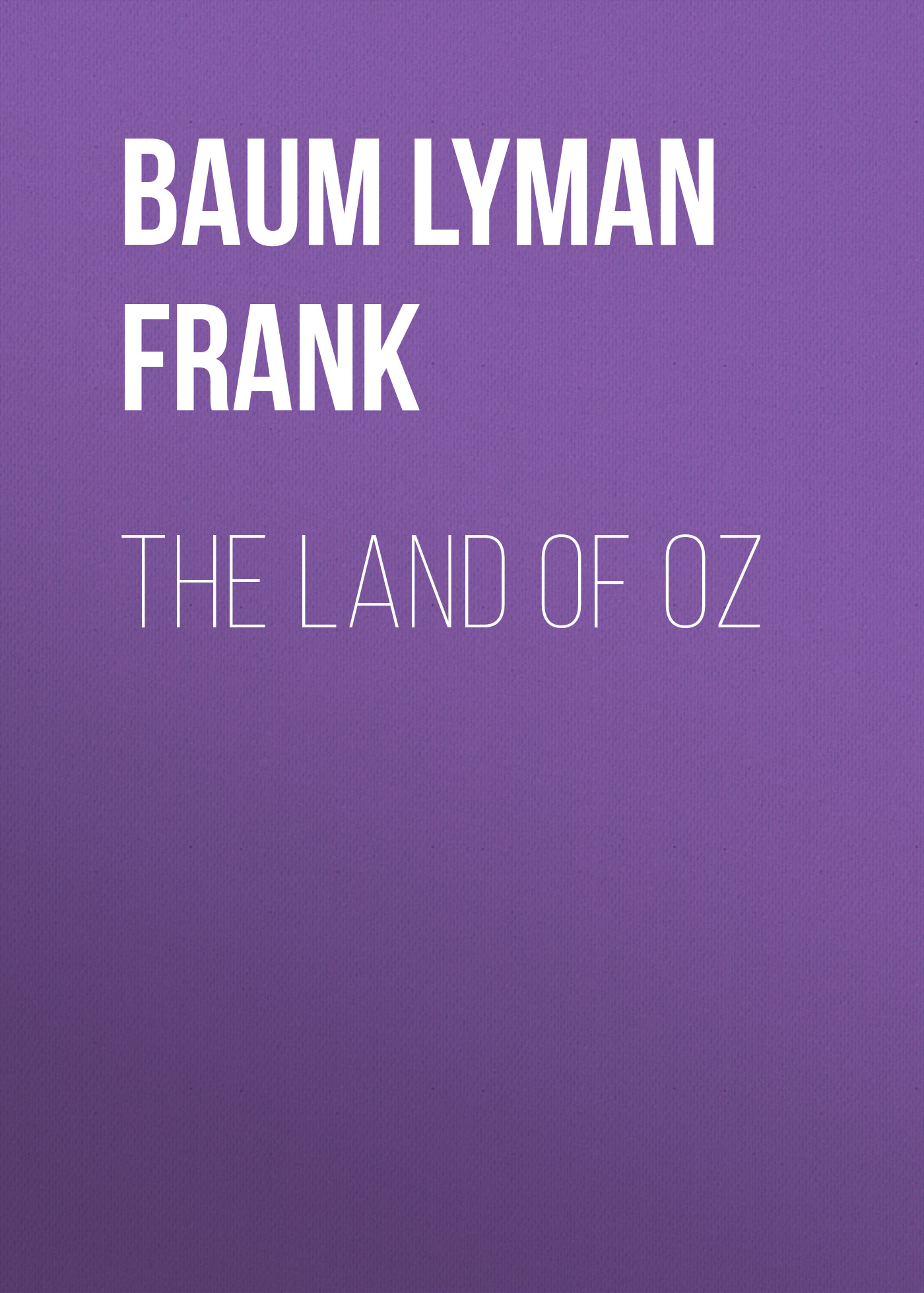 Обложка книги «The Land of Oz»